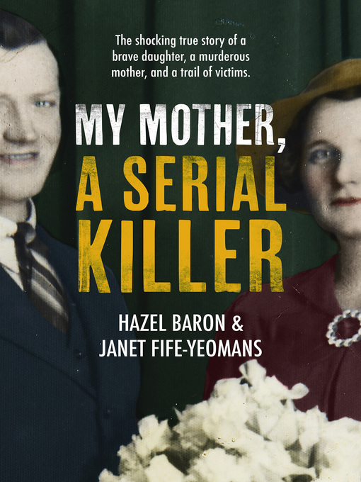 Title details for My Mother, a Serial Killer by Hazel Baron - Available